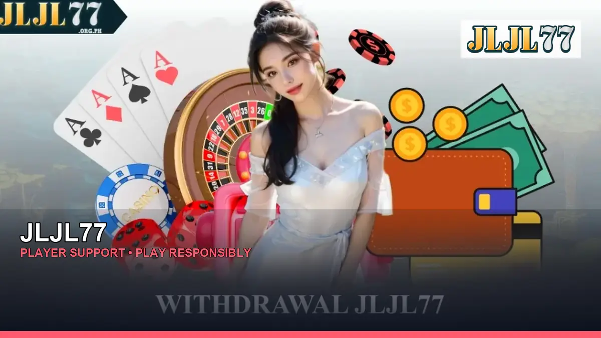 JLJL77 player support and responsible gaming guide for Philippine players